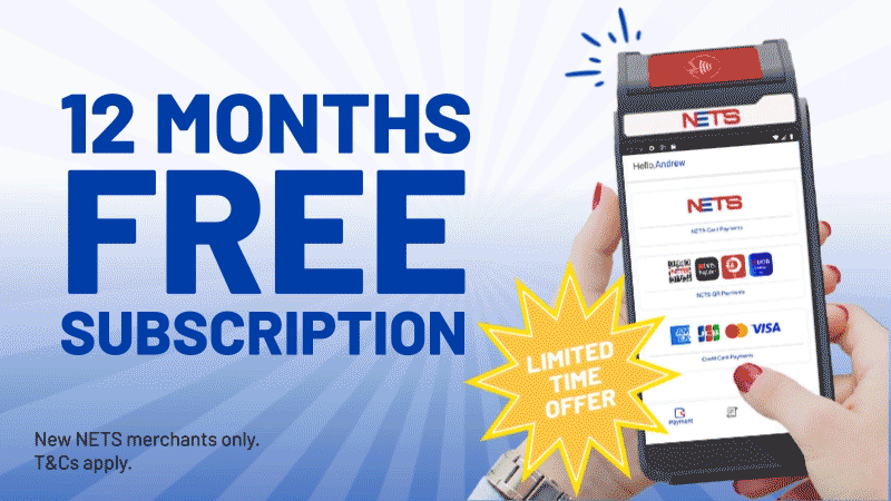 Get 12 months FREE subscription for NETS POS or NETS SoftPOS